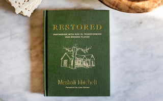 Restored: Partnering with God in Transforming Our Broken Places (Hardcover)